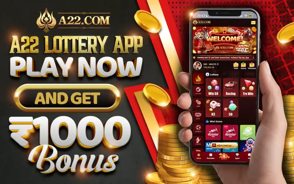 A22 Lottery App: Play Now and Get ₹1000 Bonus